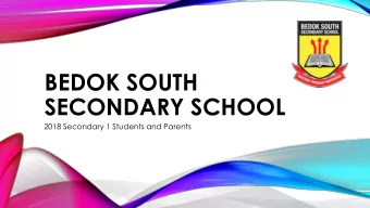 BEDOK SOUTH  SECONDARY SCHOOL  2018 Secondary 1 Students and Parents  Annex A  EXPECTATIONS