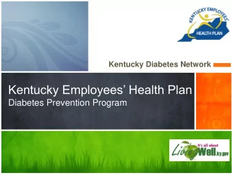 Kentucky Employees Health Plan  Diabetes Prevention Program KEHPs Diabetes Prevention Path
