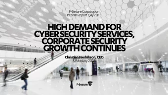 CORPORATE SECURITY  GROWTH CONTINUES  Christian Fredrikson, CEO  5 February 2015  1  AGENDA