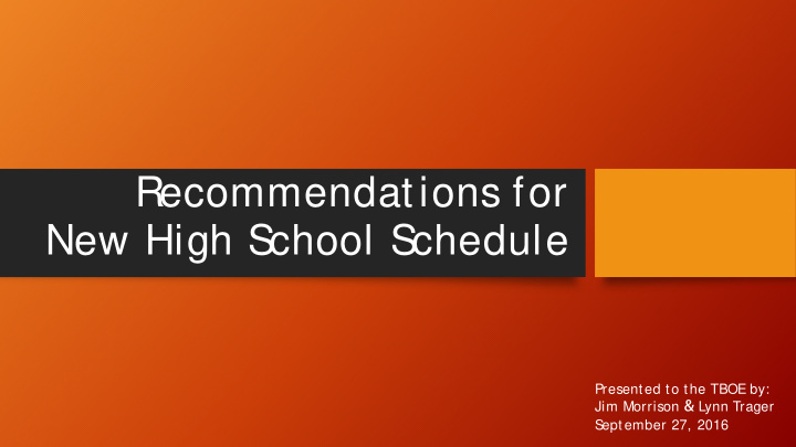 recommendations for new high s chool s chedule