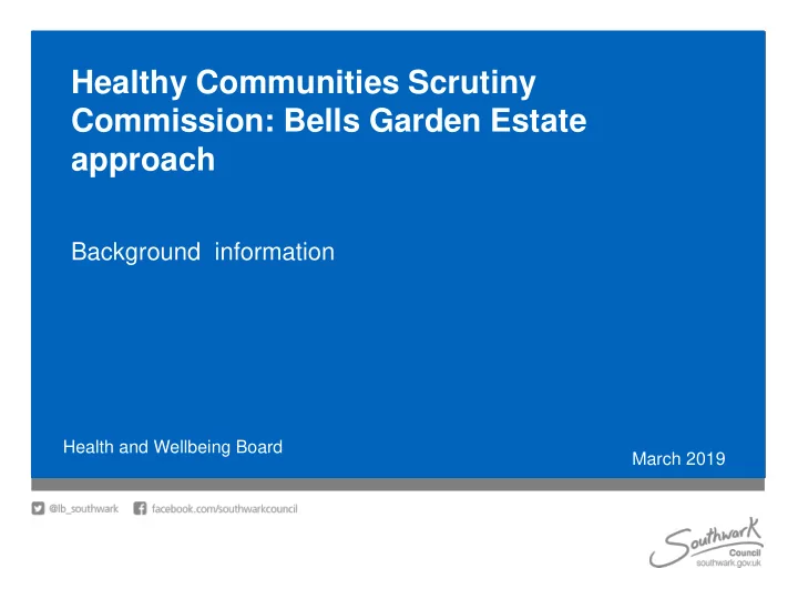 healthy communities scrutiny commission bells garden