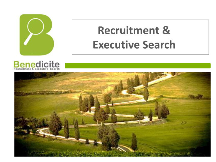 recruitment executive search who is benedicite