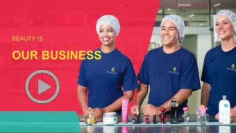 OUR BUSINESS  OUR BEAUTY IS  multiplied BY SIX  We also care for what is  naturally beautiful: