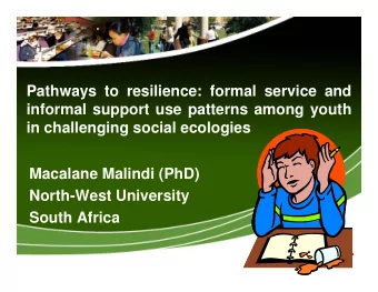 Pathways to resilience: formal service and  informal support use patterns among youth  in