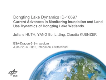 Dongting Lake Dynamics ID-10697  Current Advances in Monitoring Inundation and Land  Use Dynamics