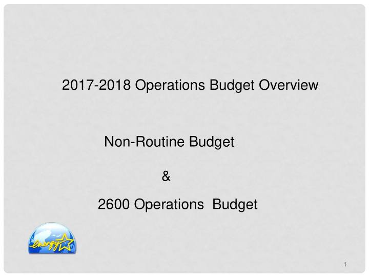 2017 2018 operations budget overview non routine budget