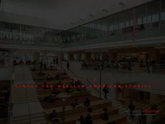 C E N T E R  F O R  M E X I C A N  A M E R I C A N  S T U D I E S  2  W H O  A R E  W E ?  2  3  C