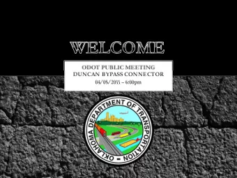 ODOT PUBLIC MEETING  DUNCAN BYPASS CONNECTOR  04/ 05/ 2011  6:00pm  MEETING INFORMATION  Purpose