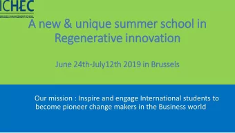 A new &amp; unique summer school in  in  Regenerativ  ive in  innovation  Ju  June 24th-July12th