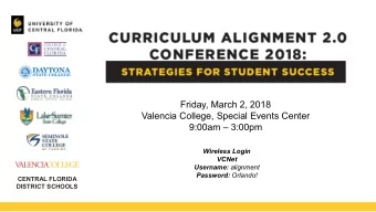 Friday, March 2, 2018  Valencia College, Special Events Center  9:00am  3:00pm  Wireless Login