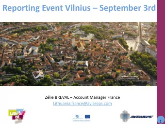Reporting Event Vilnius  September 3rd Zlie BREVAL  Account Manager France