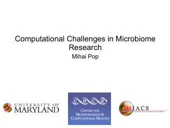 Computational Challenges in Microbiome  Research  Mihai Pop DIARRHEAL DISEASE KILLS 800,000