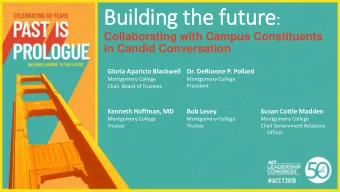 Building  g the  he futu uture :  Collaborating with Campus Constituents  in Candid Conversation