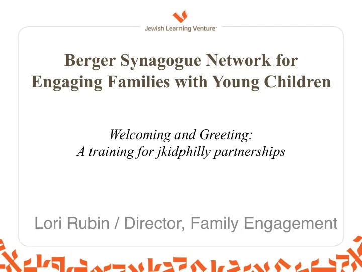 berger synagogue network for engaging families with young