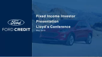 Fixed Income Investor  Presentation  Lloyds Conference  May 2019  Further Information  Ford