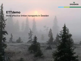 ETTdemo  More effective timber transports in Sweden  This is ETTdemo  Research project with