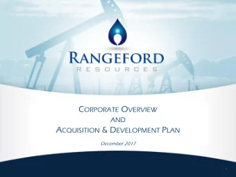 Forward Looking Statement Certain statements set forth in this presentation relate to