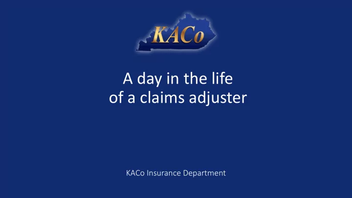 a day in the life of a claims adjuster