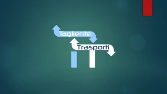 Tagliente Trasporti Srl The &quot;Tagliente Trasporti Srl  operates in the  Who We Are