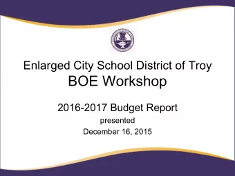 BOE Workshop  2016-2017 Budget Report  presented  December 16, 2015  Budget Development Process