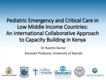 Pediatric Emergency and Cri  ritical Care in  in  Low Mid  iddle In  Income Countries:  An In
