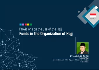 Funds in the Organization of Hajj  Consul of Hajj  General Consulate of the Republic of Indonesia