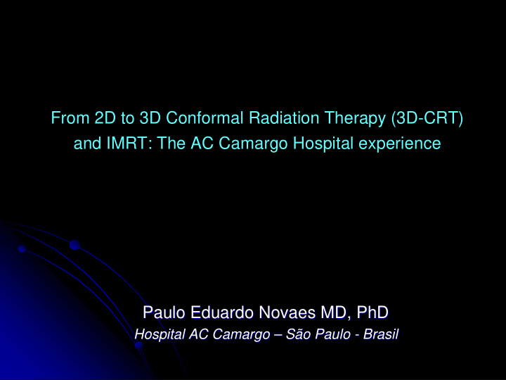 from 2d to 3d conformal radiation therapy 3d crt and imrt