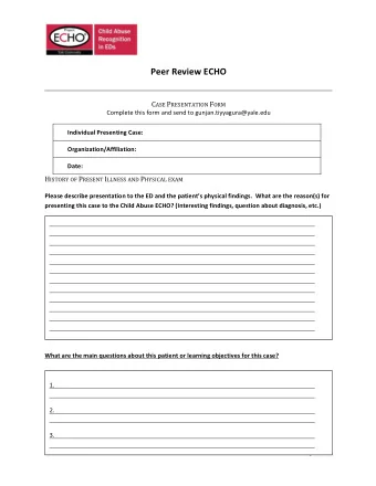 Peer  Review  ECHO     C ASE   P RESENTATION   F ORM   Complete  this