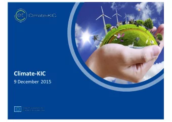 Climate-KIC  9 December 2015  t  The Climate Challenge and opportunities  Challenge  Opportunities