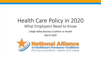 Health Care Policy in 2020  What Employers Need to Know  Lehigh Valley Business Coalition on Health