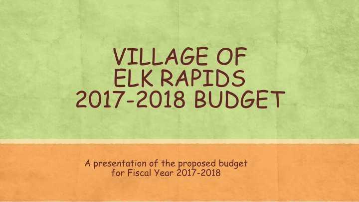village of elk rapids 2017 2018 budget