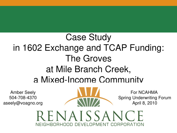 case study in 1602 exchange and tcap funding the groves