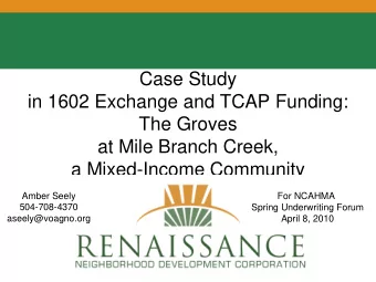 Case Study  in 1602 Exchange and TCAP Funding:  The Groves  at Mile Branch Creek,  a Mixed-Income