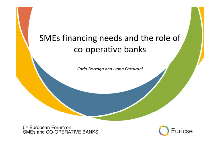 smes financing needs and the role of co operative banks
