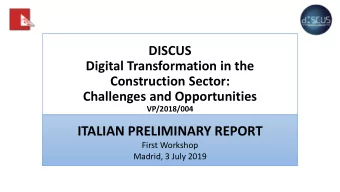 ITALIAN PRELIMINARY REPORT  First Workshop  Madrid, 3 July 2019  Overview of rele  levant polic