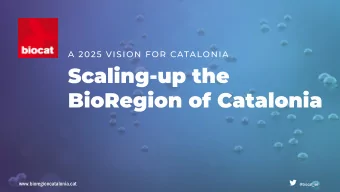 Biocat is the  organization  that champions  the healthcare  In 2018, 17 multinationals  announced