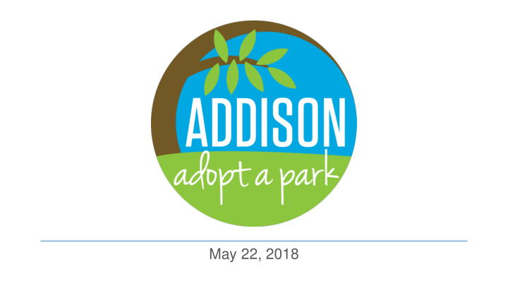 may 22 2018 what is adopt a park