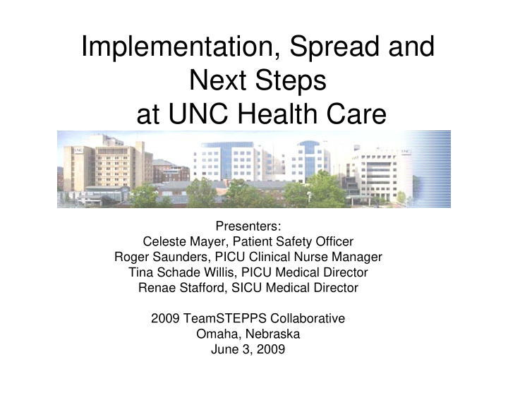 implementation spread and next steps at unc health care