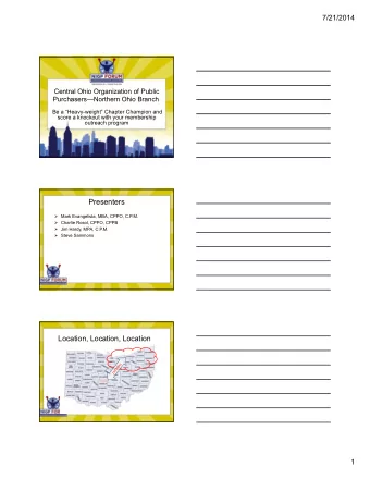 Presenters  Mark Evangelista, MBA, CPPO, C.P.M.  Charlie Rosol, CPPO, CPPB  Jim Hardy,