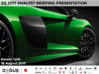 2Q 2017 ANALYST BRIEFING PRESENTATION  Kerem Talih  18 August 2017  2Q 2017 DOAS DEVELOPMENTS (YoY)