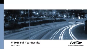 FY2018 Full Year Results  August 2018  Disclaimer  This presentation contains forward looking