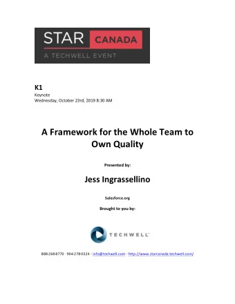 A  Framework  for  the  Whole  Team  to    Own  Quality     Presented