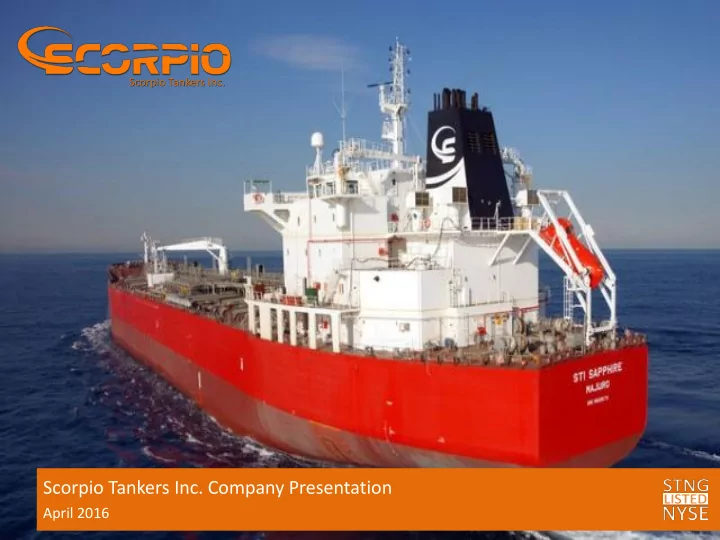 scorpio tankers inc company presentation