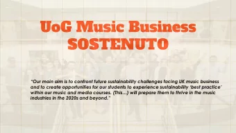 UoG Music Business  SOSTENUTO  Our main aim is to confront future sustainability challenges