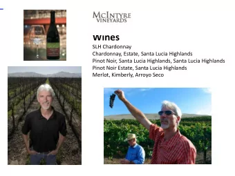 Wines  SLH Chardonnay  Chardonnay, Estate, Santa Lucia Highlands  Pinot Noir, Santa Lucia