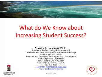 What do We Know about  Increasing Student Success?  Marilee J. Bresciani, Ph.D.  Professor,
