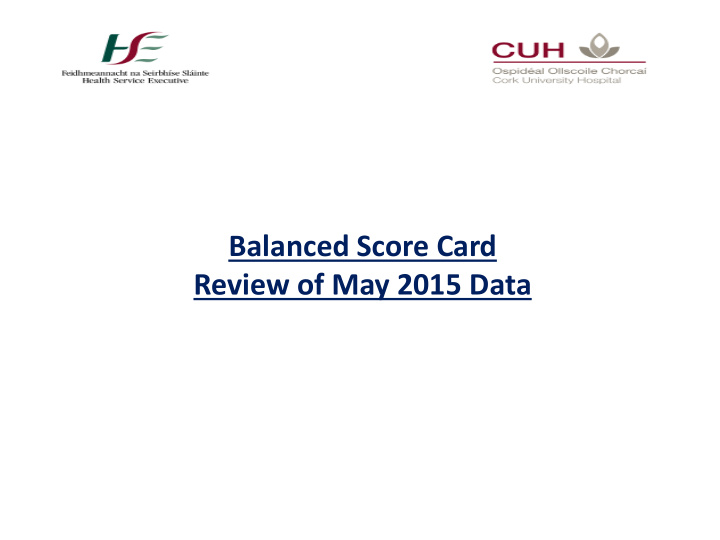 review of may 2015 data balanced scorecard