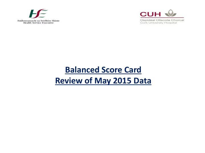 review of may 2015 data balanced scorecard