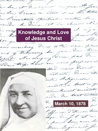 of Jesus Christ  March 10, 1878  Knowledge  &amp;  Love  of Jesus Christ  (March 10, 1878)  Perfect