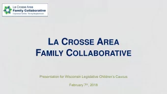 Why Our Community Created  LAFC  Community Collaboration Required to Address Community Needs T HE U